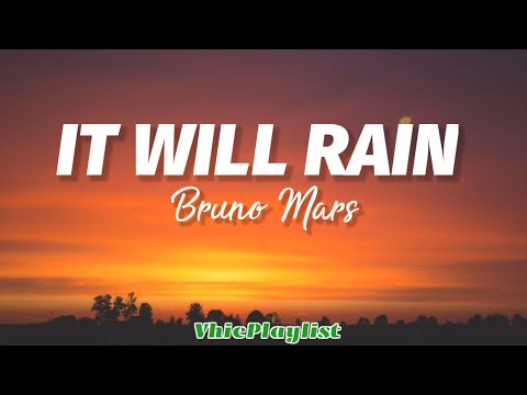 It Will Rain - Bruno Mars (Lyrics)