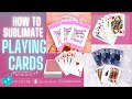 Sublimation Playing Cards Tutorial