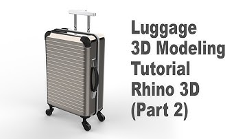 Luggage Design 3D Modeling with Rhino 7 (Part 2) #215
