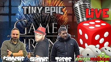 Tiny Epic Game of Thrones - Live Playthrough  by Epitrapaizoume.gr