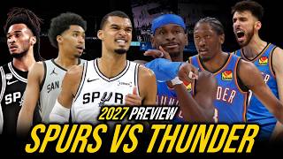 SPURS vs THUNDER 2027 PREVIEW | MASUSUBUKAN Ang Small Ball ng SPURS sa HIGANTE ng OKC!