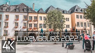 【4K 60fps】 VIRTUAL WALKING TOUR:  «Luxembourg City  Luxemburg 2022»  ORIGINAL SOUNDS NO COMMENT