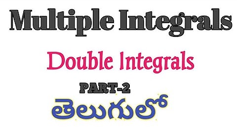 #2double integration in telugu||multiple integrals engineering mathematics in telugu||Maths by Ayush