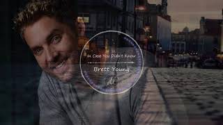 Brett Young - In Case You Didn't Know