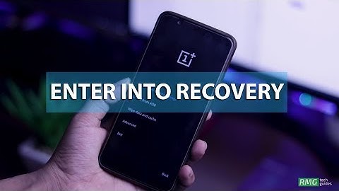 How To Boot OnePlus Devices In To Stock Recovery Mode (OnePlus 6/5T/5/3T/3/2/One)