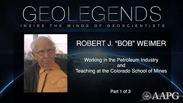 Watch GeoLegends: Bob Weimer - Petroleum Industry & Colorado School of Mines