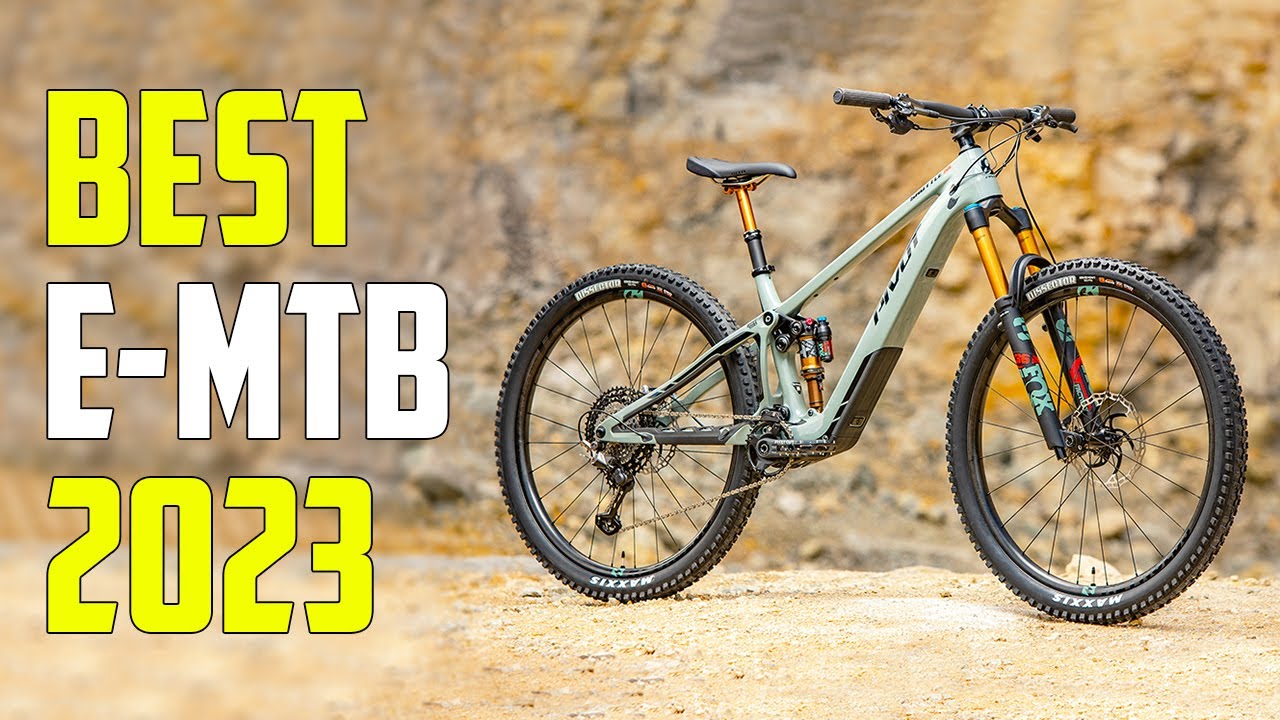 5 Best Electric Mountain Bikes 2023 Best EMTB 2023 YouTube