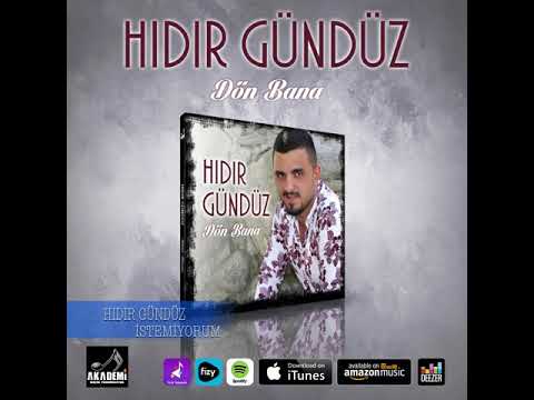 HIDIR GÜNDÜZ - İSTEMİYORUM 2018