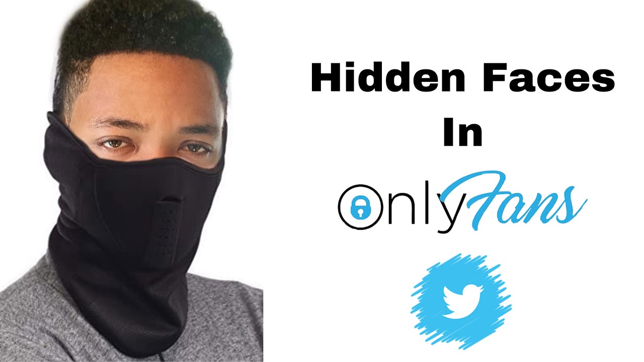Hidden Faces In Onlyfans - YouTube