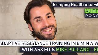 Adaptive Resistance Training in 8 Minutes a Week with Mike Pullano of ARX Fit - EP075 screenshot 1