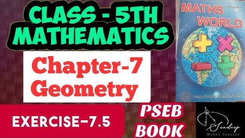 Class-5th/Mathematics/Chapter-7/Geometry/Exercise-7.5/PSEB BOOK
