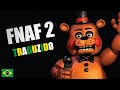 Cantando FNAF2 em Português (Five Nights at Freddy&#39;s 2 Song)