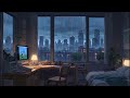 Rainy Day Room 🌧️ Soft Lofi Vibes by the Window ☕