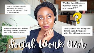Social Work Q&amp;A | Scholarships for MSW, Rude Bosses, Finding Jobs, Macro vs. Micro SW +  More!