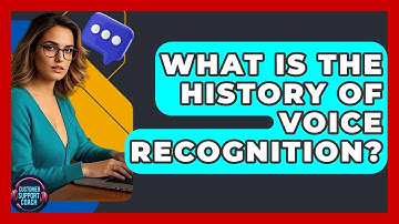 What Is The History Of Voice Recognition? - Customer Support Coach