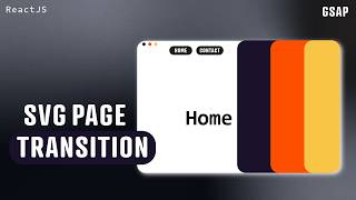Premium SVG Page Transitions in React.js (Feels So Smooth!)