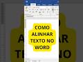 COMO ALINHAR TEXTO NO WORD #words #word #shorts