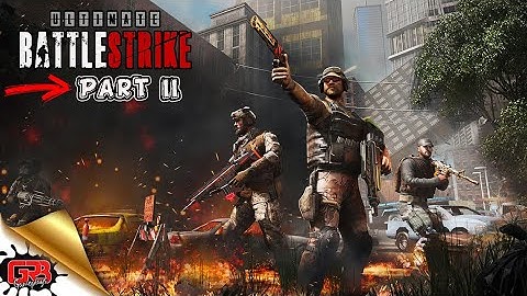 Ultimate BattleStrike Game | Gameplay Android / APK # Part 2