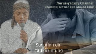SHOLAWAT Sedih | Yarosulallah - Sya'ir pengingat kematian | terbaru :Oleh KH Ahmad Fauzi