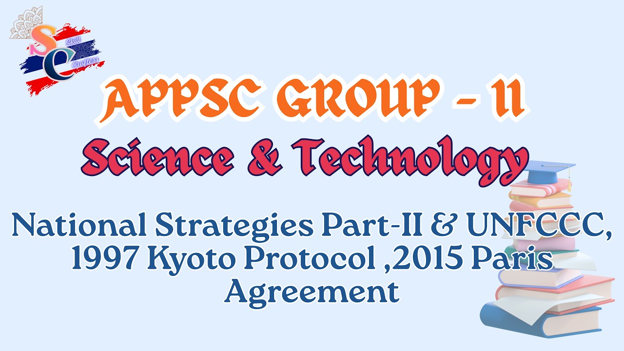 Science & Technology APPSC Group 2 National strategies Part 2, Kyoto protocol & Paris Agreement