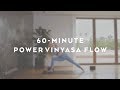 60minute power vinyasa flow with caley alyssa
