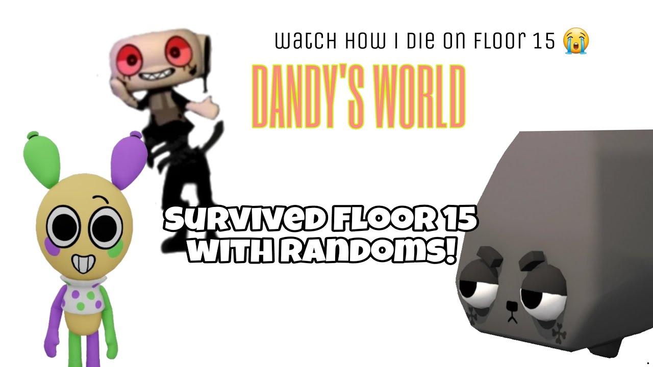 Playing Dandy's World with Randoms! We got on floor 15!! - Roblox ...