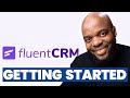 FluentCRM - Getting started with FluentCRM