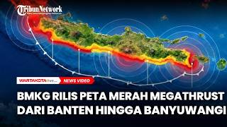 BMKG Rilis Peta Merah Megathrust Jawa, dari Banten hingga Banyuwangi