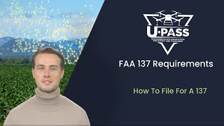 U-PASS FAA Video #2: How To FILE For a 137