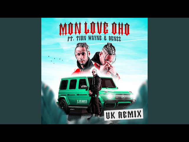 MON LOVE OHO (feat. Tion Wayne & Benzz) (UK Remix) class=