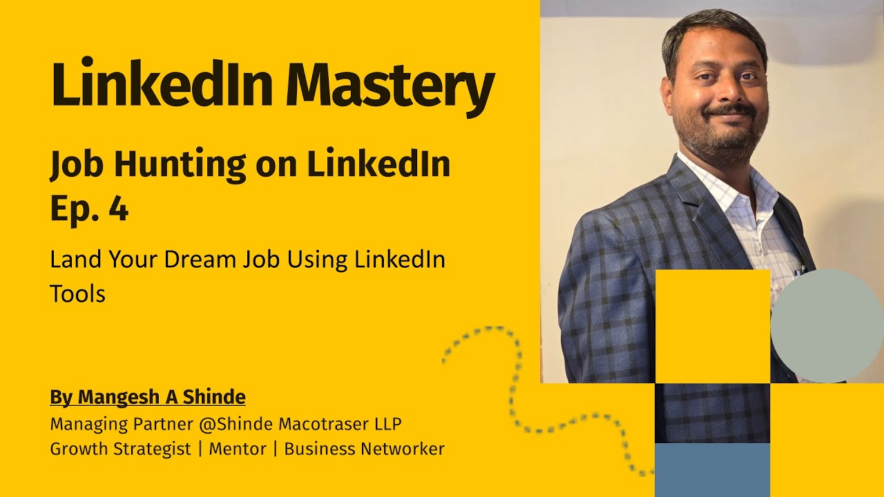 Linkedin Mastery - Ep 4 Job Hunting on Linkedin (Land your Dream job ...