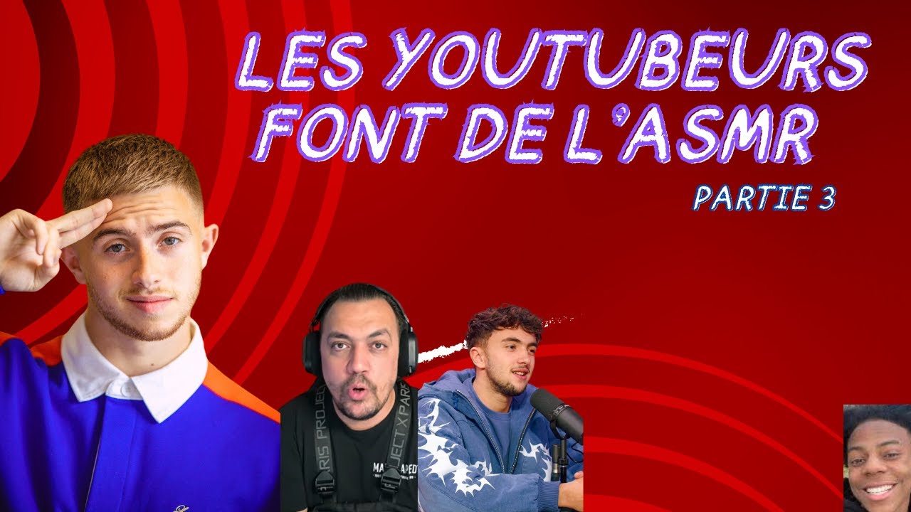 ASMR / DES YOUTUBEURS FONT DE L'ASMR (Michou, Inoxtag, Speed...) - YouTube