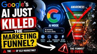 Google's AI Just Killed The Marketing Funnel Update