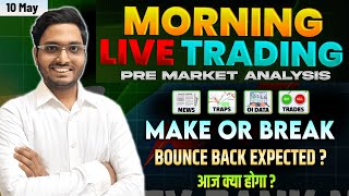 10 May Live Pre Market Analysis| Live Intraday Trading Today| Bank Nifty option@FearlessTraderShivam