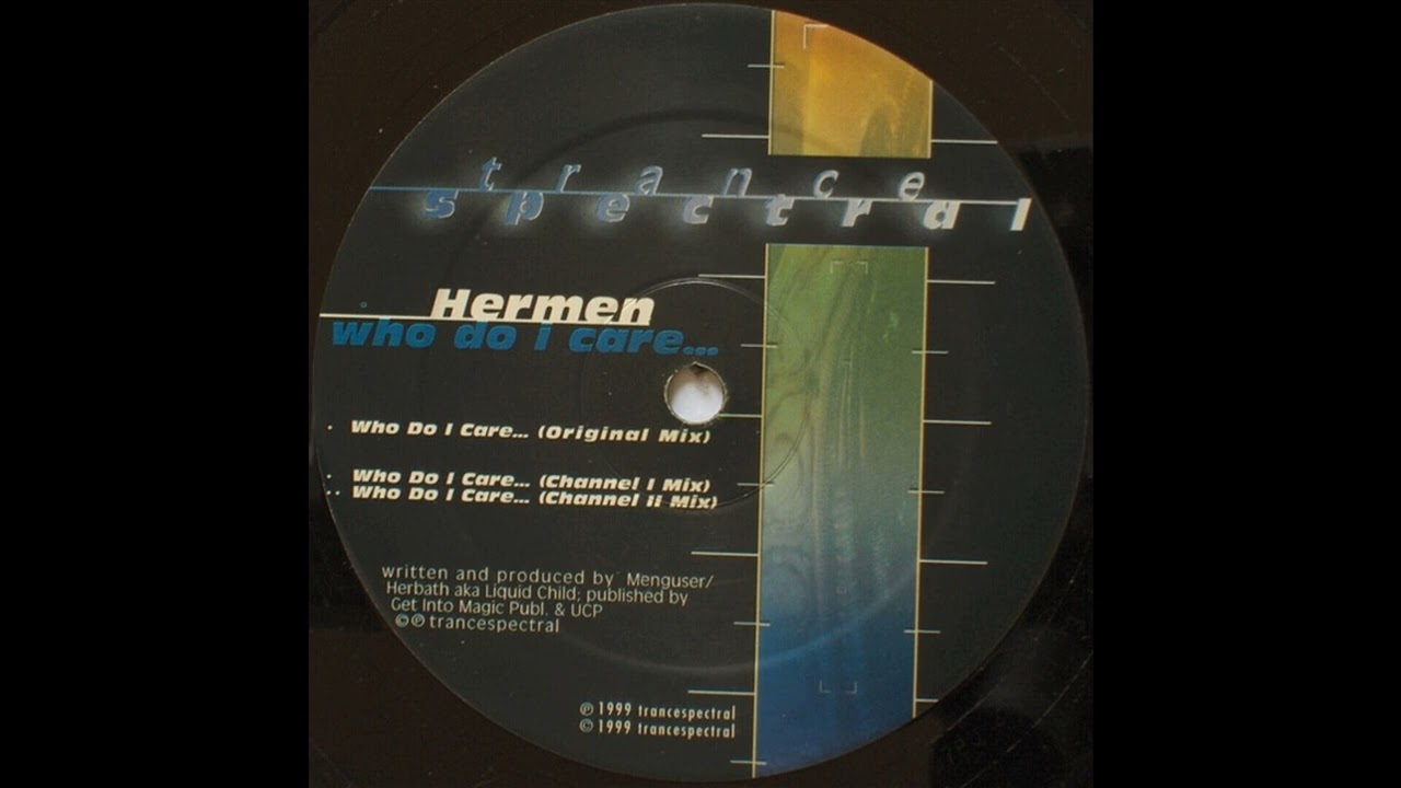 Hermen - Who Do I Care... (Original Mix) 1999