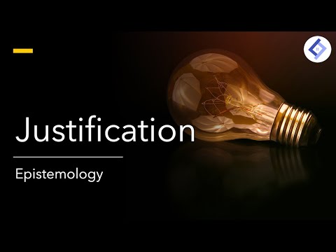 Justification | Epistemology