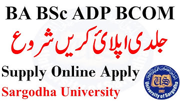 How To Online Apply Supply Admission BA BSc ADP BCOM Part 1 & 2 Sargodha University