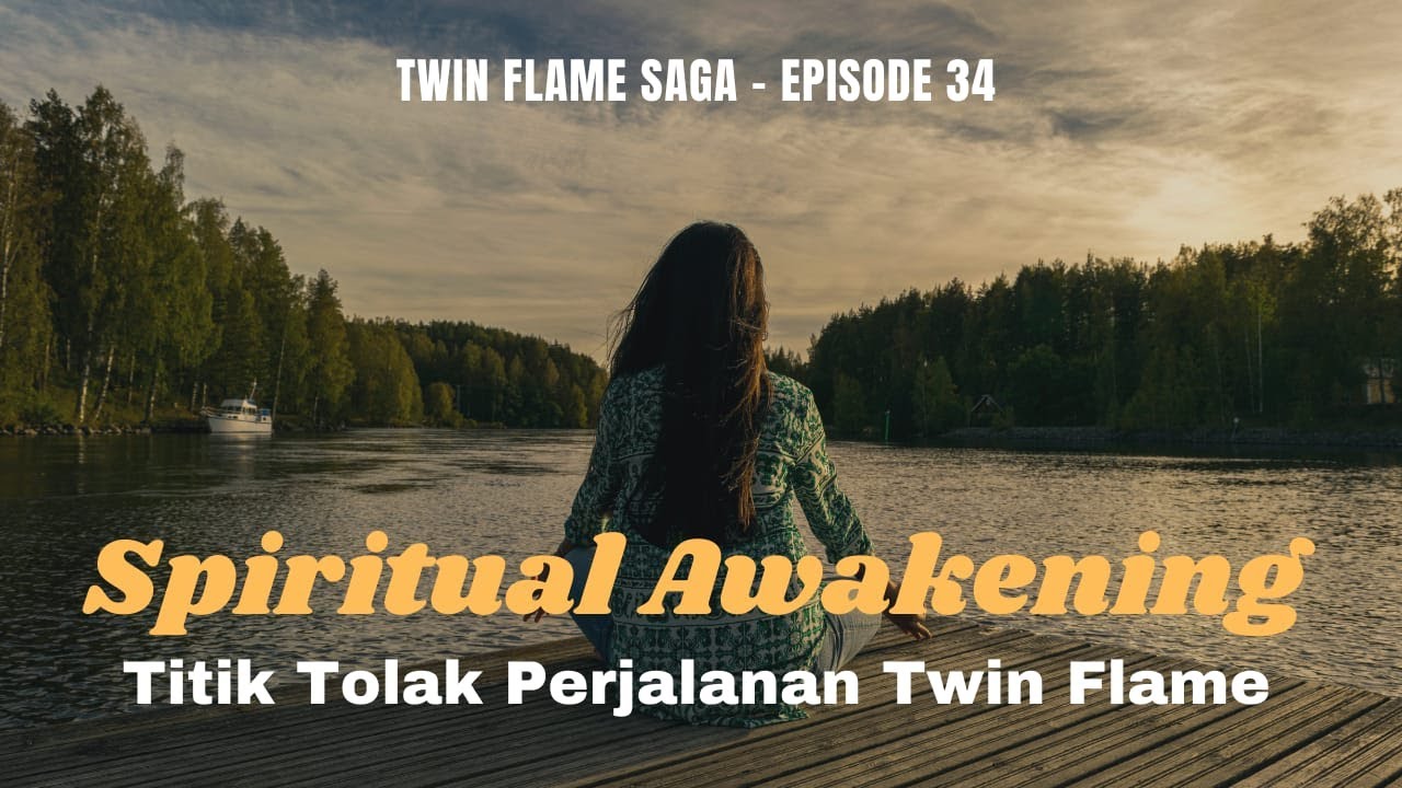 Spiritual Awakening, Titik Tolak Perjalanan Twin Flame