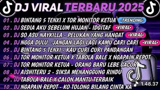 Download Lagu DJ TIKTOK TERBARU 2025🎵DJ BINTANG 5 TENXI X TOR MONITOR KETUA🎵DJ SEDIA AKU SEBELUM HUJAN - IDGITAF MP3