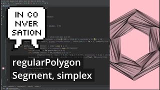 OPENRNDR curves #6: regularPolygon, Segment, simplex