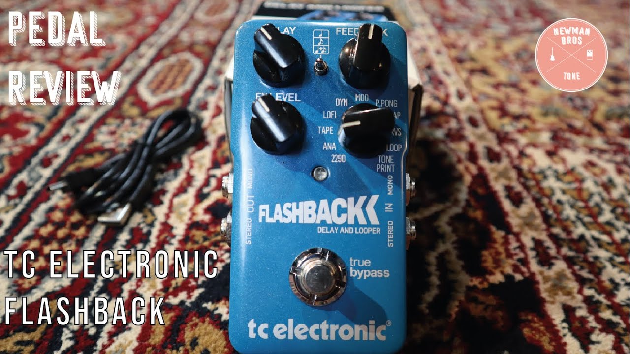 TC Electronic Flashback Review Newman Bros Tone YouTube
