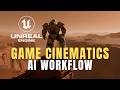 Game Cinematics AI Workflow - Easier than Ever