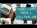 Why I Don’t Have a Full-time Job | 10 Benefits of Casual Work