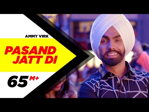 Pasand Jatt Di | Qismat | Ammy Virk | Sargun Mehta | Jaani | Sukh-E Muzical Doctorz | New Song 2018