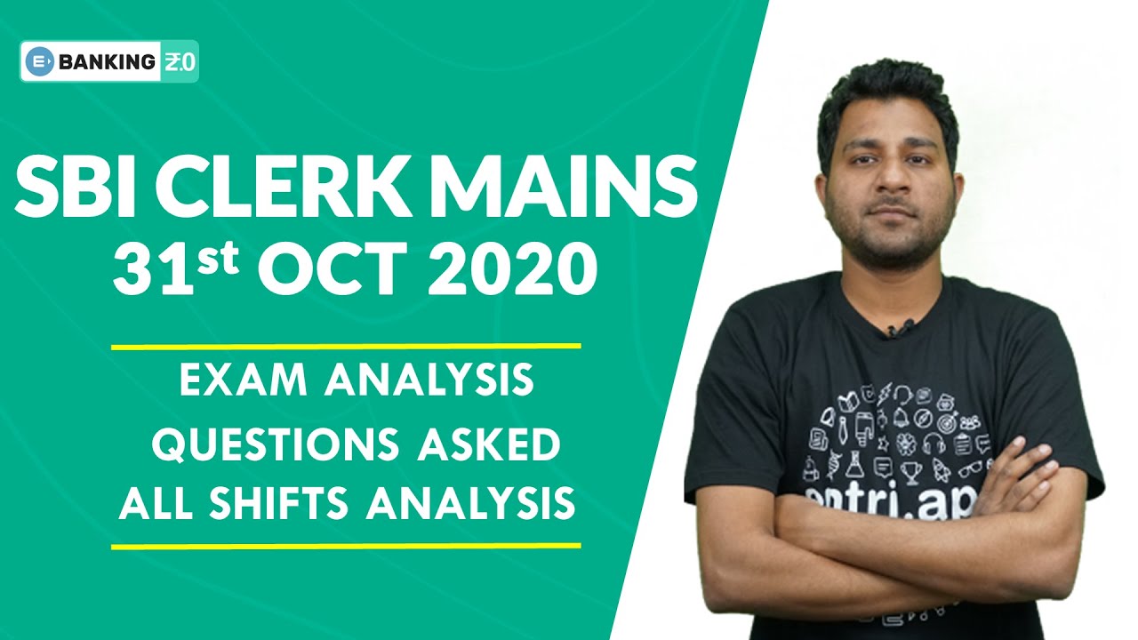 SBI CLERK MAINS EXAM 2020 | ALL SHIFTS ANALYSIS | QUESTIONS ASKED | ENTRI APP BANKING
