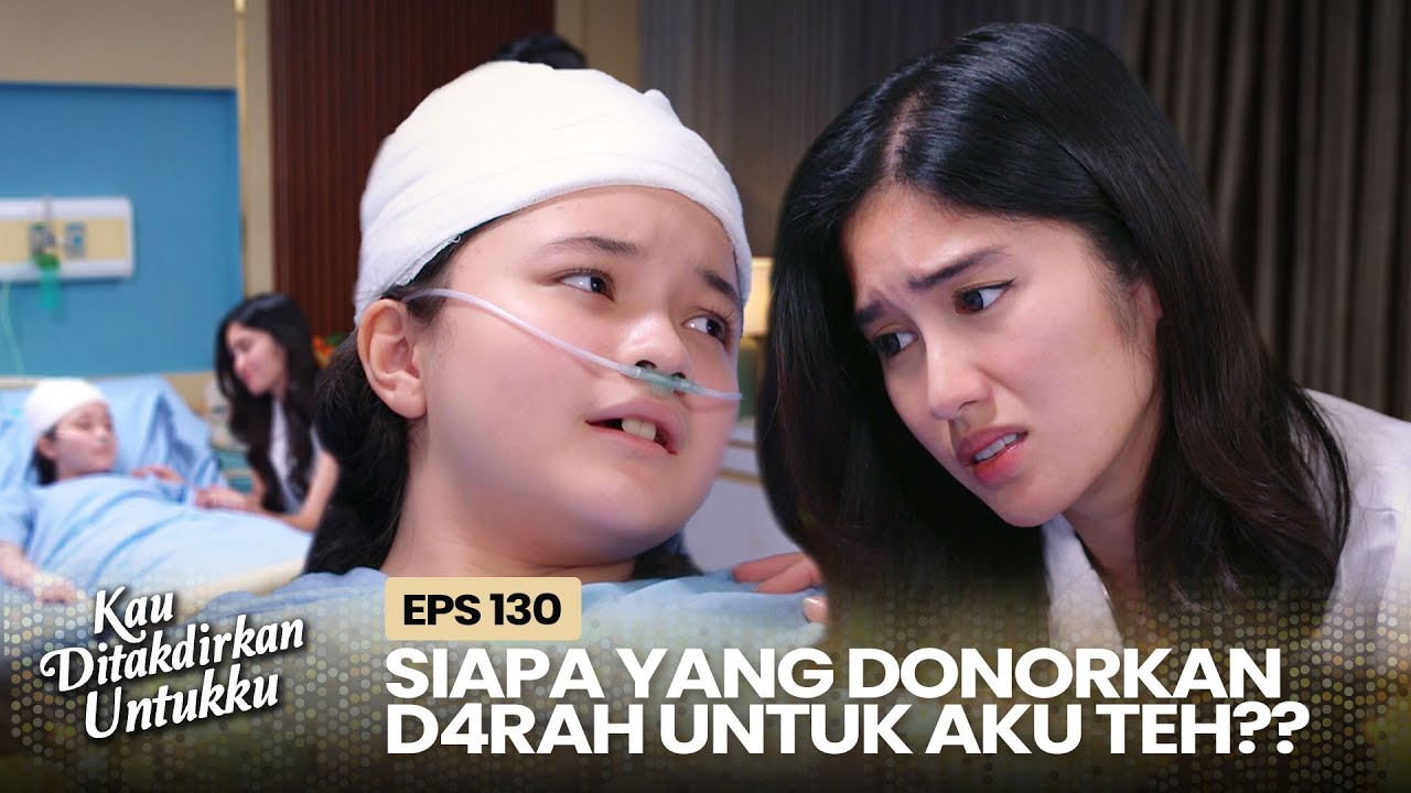 BERBOHONG😱 Alya Gak Bisa Jawab Pertanyaan Nissa🥺🥺 | KAU DITAKDIRKAN UNTUKKU | EPS.130 (1/3)