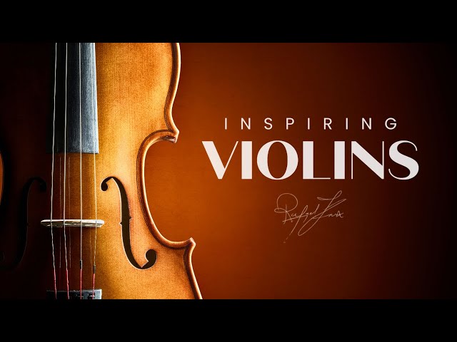 Inspiring Violins | Classical Background Music for Videos | Rafael Krux class=