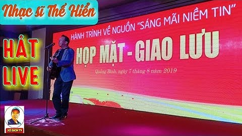 NSƯT Nhạc sĩ THẾ HIỂN hát live bài HÁT VỀ ANH hay xuất sắc | Nhạc Cách Mạng Hay Nhất 2019