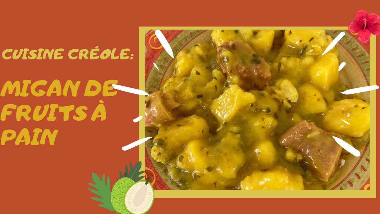 Migan de fruits à pain (cuisine créole)