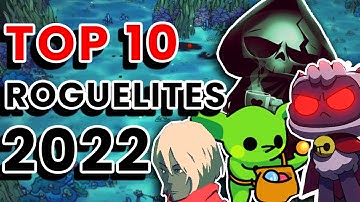 Top 10 Roguelite Games of 2022